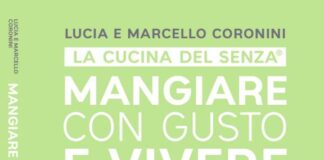 La Cucina del Senza®, pubblicato il nuovo volume Mangiare con Gusto e Vivere 100 anni